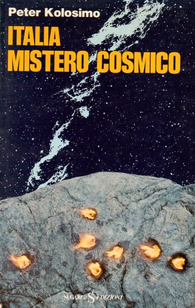 Titolo: Italia mistero cosmico Autore: Peter Kolosimo